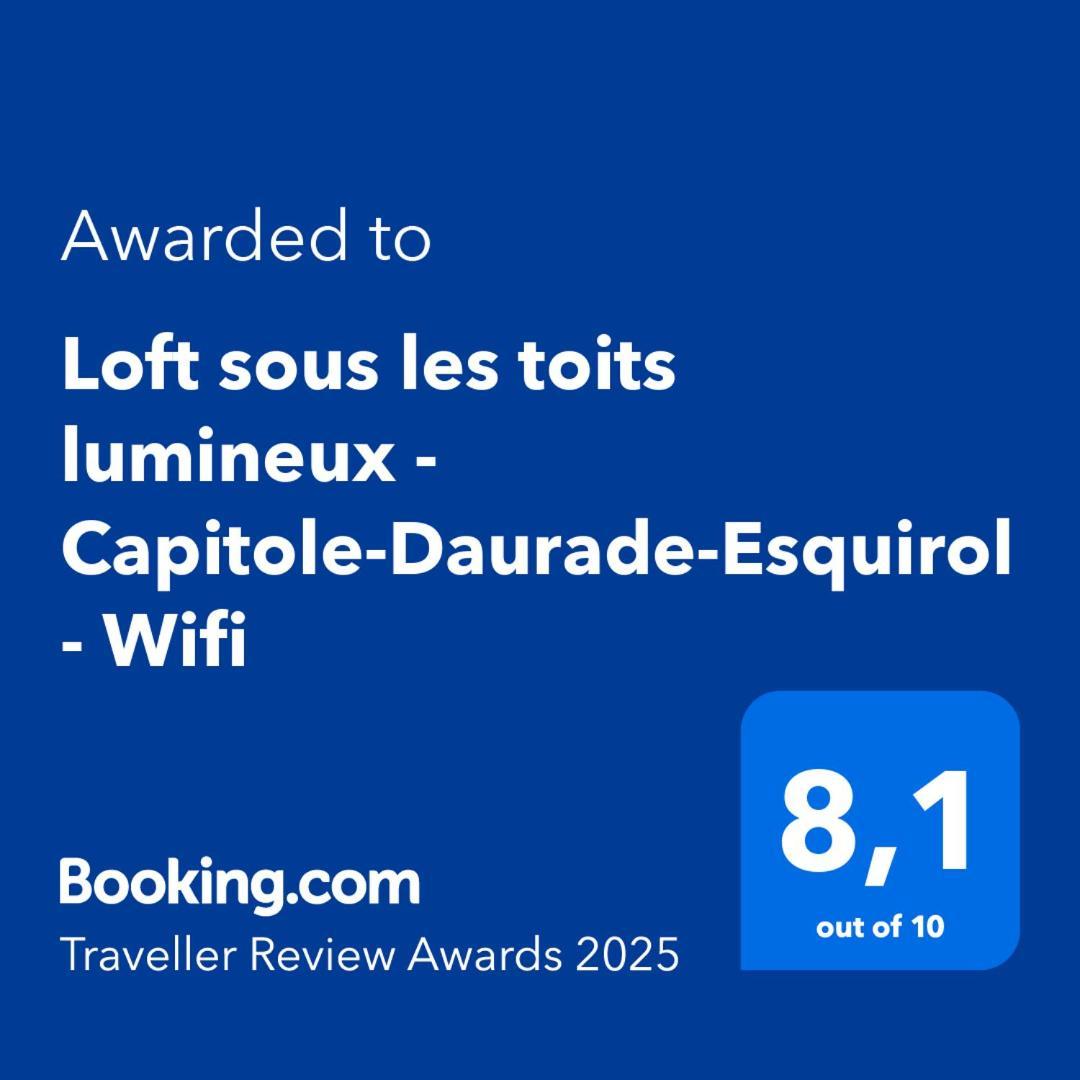 Apartmán Loft Sous Les Toits Lumineux - Capitole-Daurade-Esquirol - Wifi Toulouse Exteriér fotografie
